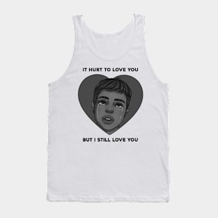 hurts to love you part 2 Tank Top